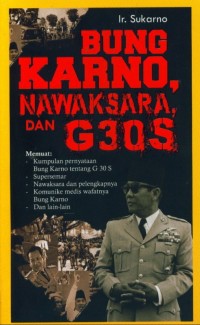 Image of Bung Karno, Nawaksara, dan G30S
