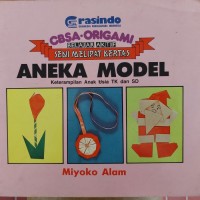 Image of CBSA Belajar Aktif: Seni Melipat Kertas - Aneka Model