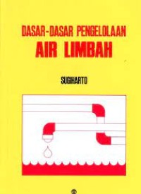 Image of Dasar-dasar Pengelolaan Air Limbah