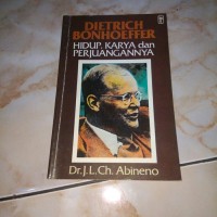 Image of Dietrich Bonhoeffer : Hidup, Karya, dan Perjuangannya