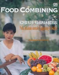 Image of Food Combining Kombinasi Makanan Serasi Pola Makan Untuk Langsing & Sehat