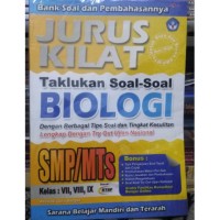 Image of Jurus Kilat Taklukan Soal-soal Biologi SMP/MTS Kelas VII, VIII, IX