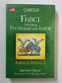 Image of Kalila dan Dimna: Fabel tentang Pertikaian dan Intrik