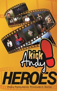Image of Kick Andy Heroes (Para Pahlawan Penembus Batas)