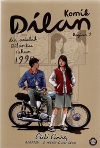 Image of Komik Dilan Bagian 2 : Dia Adalan Dilanku Tahun 1990