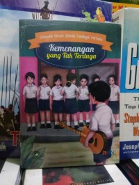 Image of Kumpulan Cerpen Sekolah Menengah Pertama : Kemenangan yang tak Terduga
