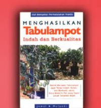 Image of Menghasilkan Tabulampot: Indah dan Berkualitas