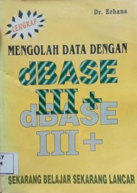 Image of Mengolah Data Dengan dBASE III +