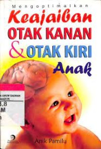 Image of Mengoptimalkan Keajaiban Otak Kanan & Otak Kiri Anak