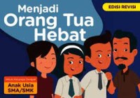 Image of Menjadi Orang Tua Hebat untuk Keluarga dengan Anak Usia SMA/SMK