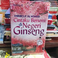 Image of Miracle in Korea: Cintaku Bersemi di Negeri Gingseng