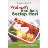 Image of Nikmati Hari Baik Setiap Hari