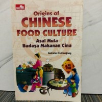 Image of Origins of Chinese Food Culture: Asal Mula Budaya Makanan Cina
