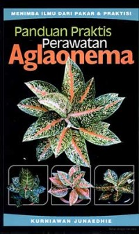 Image of Panduan Praktis Perawatan Aglaonema
