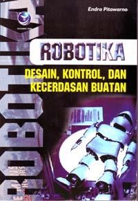 Image of Robotika Desain, Kontrol, dan Kecerdasan Buatan