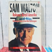 Image of Sam Walton: Raksasa Retail Amerika Membangun Bisnis di Atas Nilai Kekeluargaan