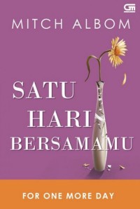 Image of Satu Hari Bersamamu ( For One More Day )