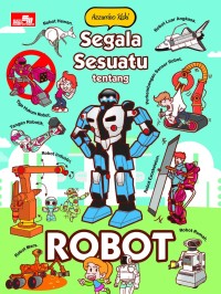 Image of Segala Sesuatu Tentang Robot