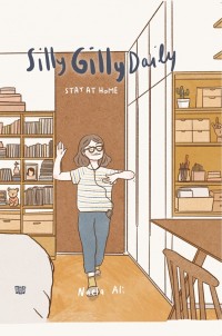 Image of Silly Gilly Daily: Stay at Home