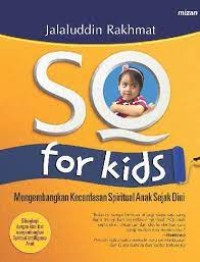 Image of SQ For Kids = Mengembangkan Kecerdasan Spiritual Anak Sejak Dini