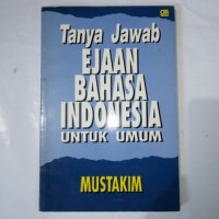 Image of Tanya Jawab Ejaan Bahasa Indonesia untuk Umum