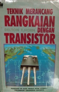 Image of Teknik Merancang Rangkaian dengan Transistor