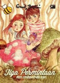 Image of Tiga Permintaan dan Cerita-cerita Lain