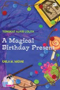Image of Tongkat Ajaib Lolita : A Magical Birthday Present