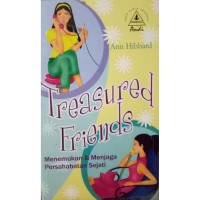 Image of Treasured Friends : Menemukan dan Menjaga Persahabatan Sejati