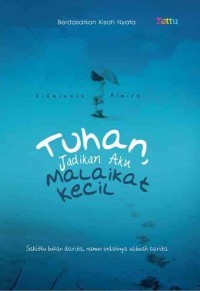 Image of Tuhan, Jadikan Aku Malaikat Kecil