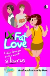 Image of Un Fat Love Cinta Bukan Cuma Buat Si Kurus