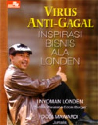 Image of Virus Anti Gagal : Inspirasi Bisnis Ala Londen