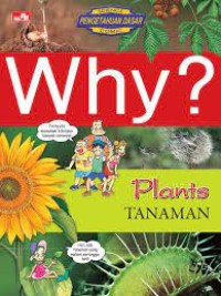 Image of Why ? Tanaman ( = Why Plants )