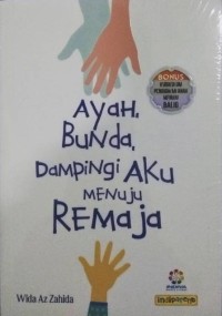 Image of Ayah, Bunda, Dampingi Aku Menuju Remaja