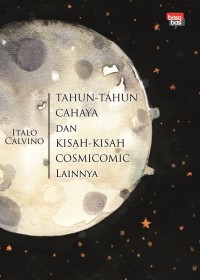Image of Tahun-tahun cahaya dan Kisah-kisah Cosmicomic Lainnya