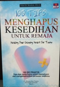 Seratus Tips Menghapuskan Kesedihan untuk remaja