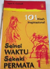 Seratus Satu Kisah Inspirasional Seinci Waktu Sekaki Permata