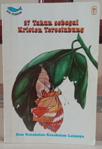 Dua Puluh Tujuh Tahun Sebagai Kristen Terselubung