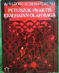 Petunjuk Praktis Kesehatan Olahraga