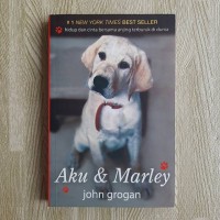 Aku dan Marley: hidup dan cinta bersama anjing terburuk di dunia