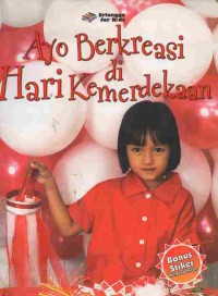 Ayo Berkreasi Di Hari Kemerdekaan