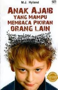 Anak Ajaib Yang Mampu Membaca Pikiran Orang Lain