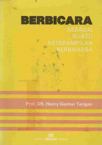 Berbicara Sebagai Suatu Keterampilan Berbahasa