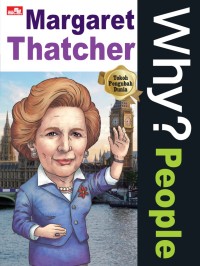 Why? People Margaret Thatcher
