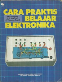 Cara Praktis Belajar Elektronika
