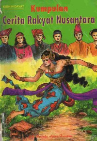 Kumpulan : Cerita Rakyat Nusantara