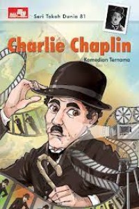Charlie Chaplin: komedian ternama