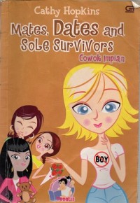Mates, dates and sole survivors: cowok impian