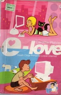 E love: kisah cinta pertama lewat internet