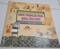 Empat Penemuan Pada Masa Cina Kuno
